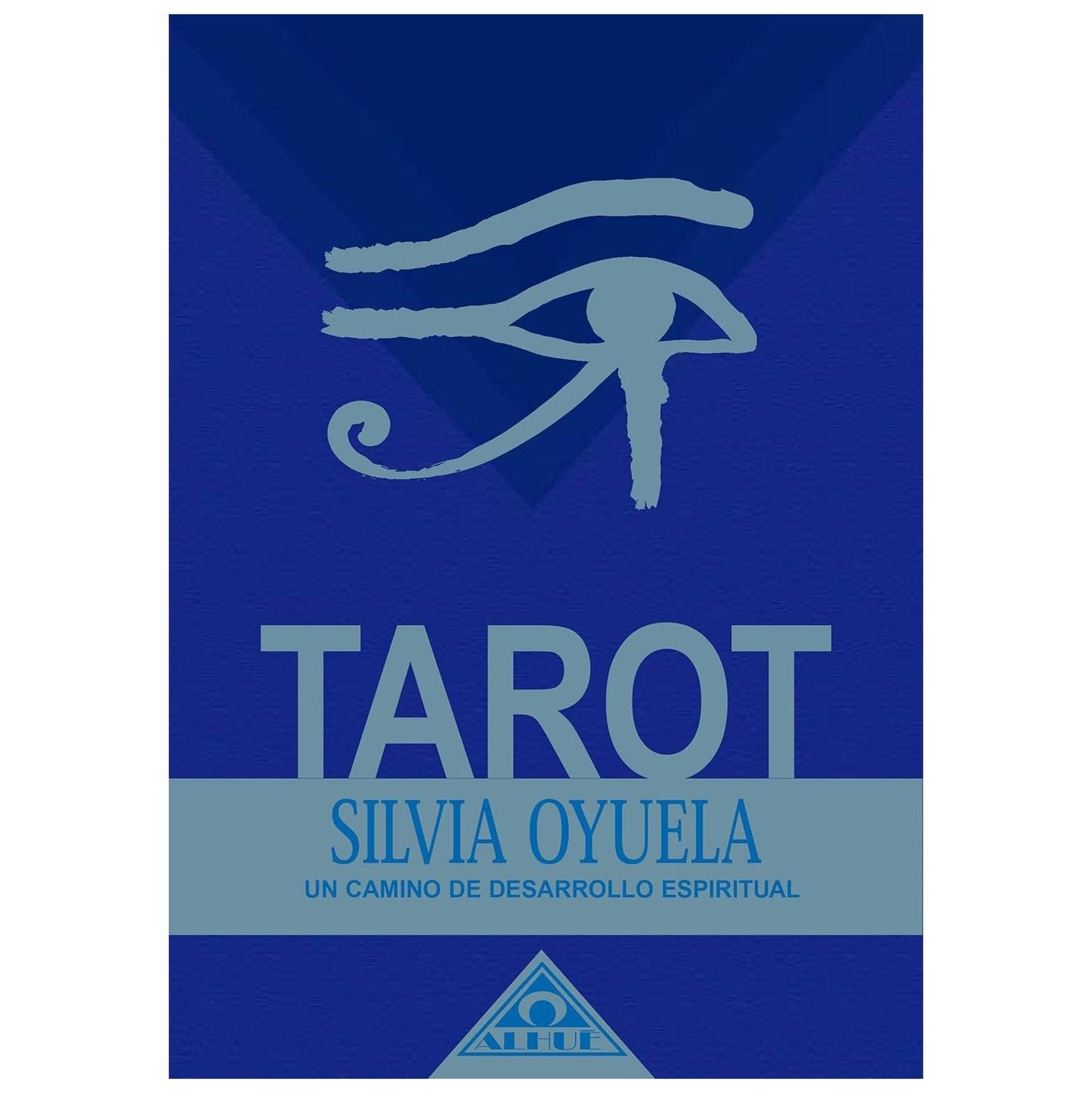 TAROT, UN CAMINO DE DESARROLLO ESPIRITUAL
 (TAPA BLANDA) - SILVIA OYUELA  | LIBRO