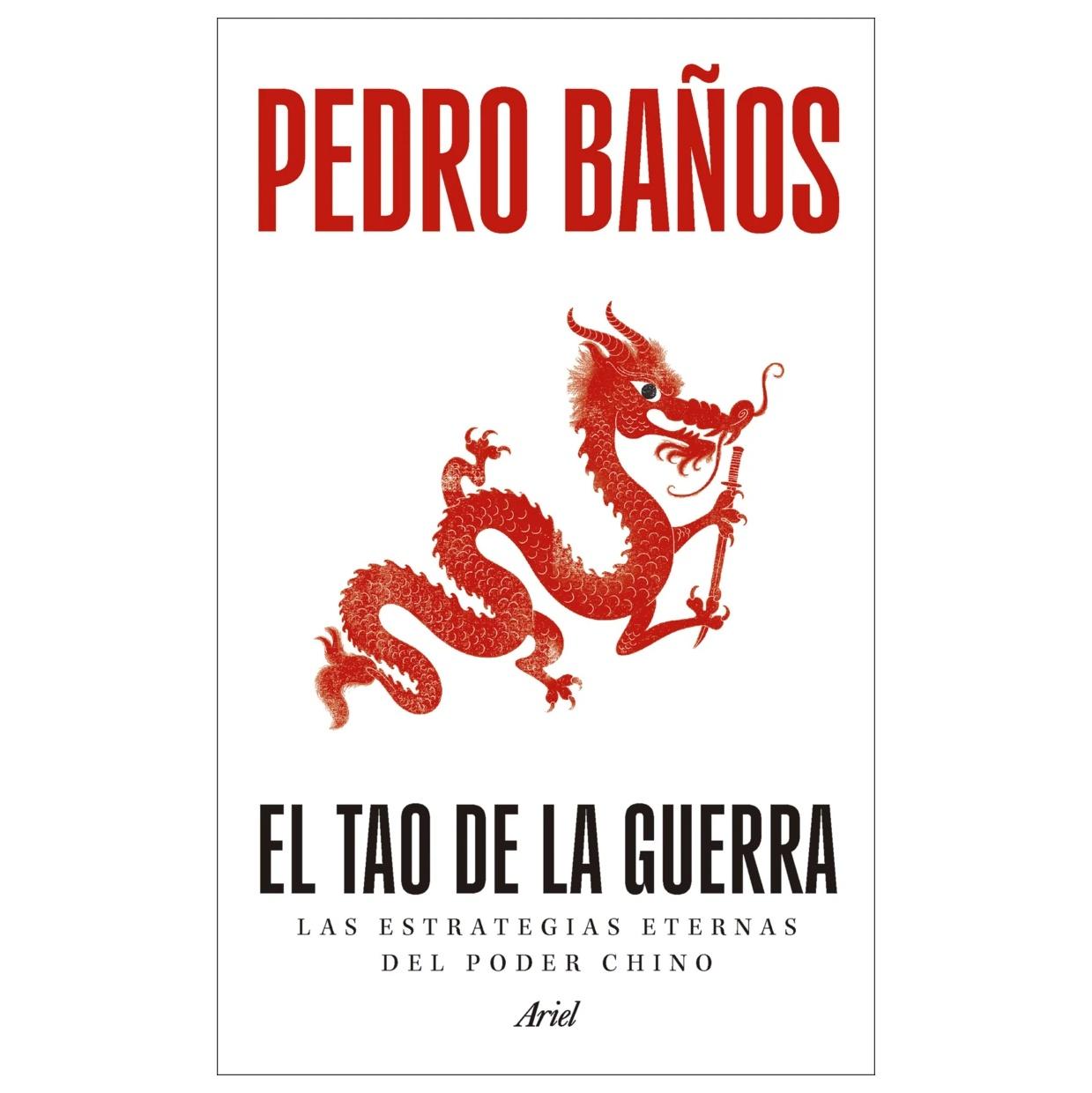 EL TAO DE LA GUERRA (TAPA RÚSTICA) - PEDRO BAÑOS | LIBRO
