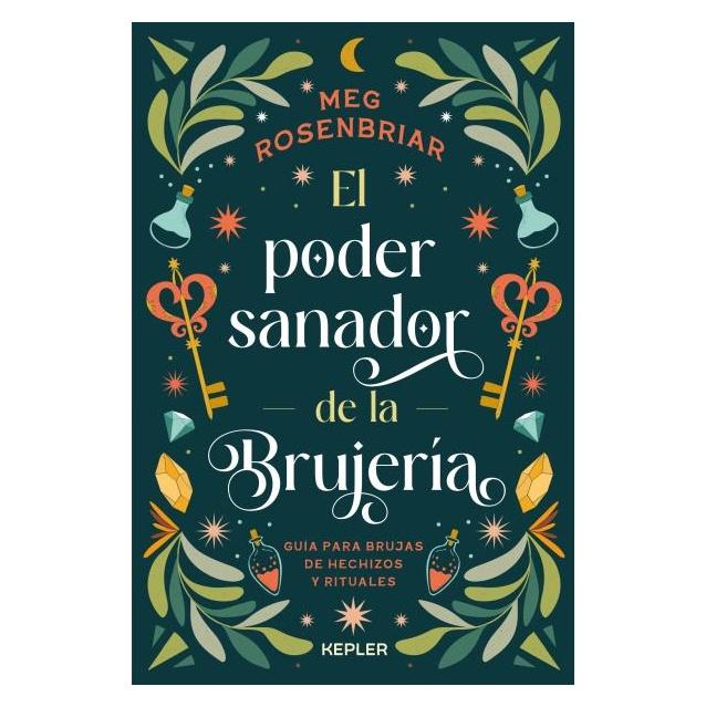 PODER SANADOR DE LA BRUJERÍA, EL (TAPA BLANDA) - MEG ROSENBRIAR | LIBRO