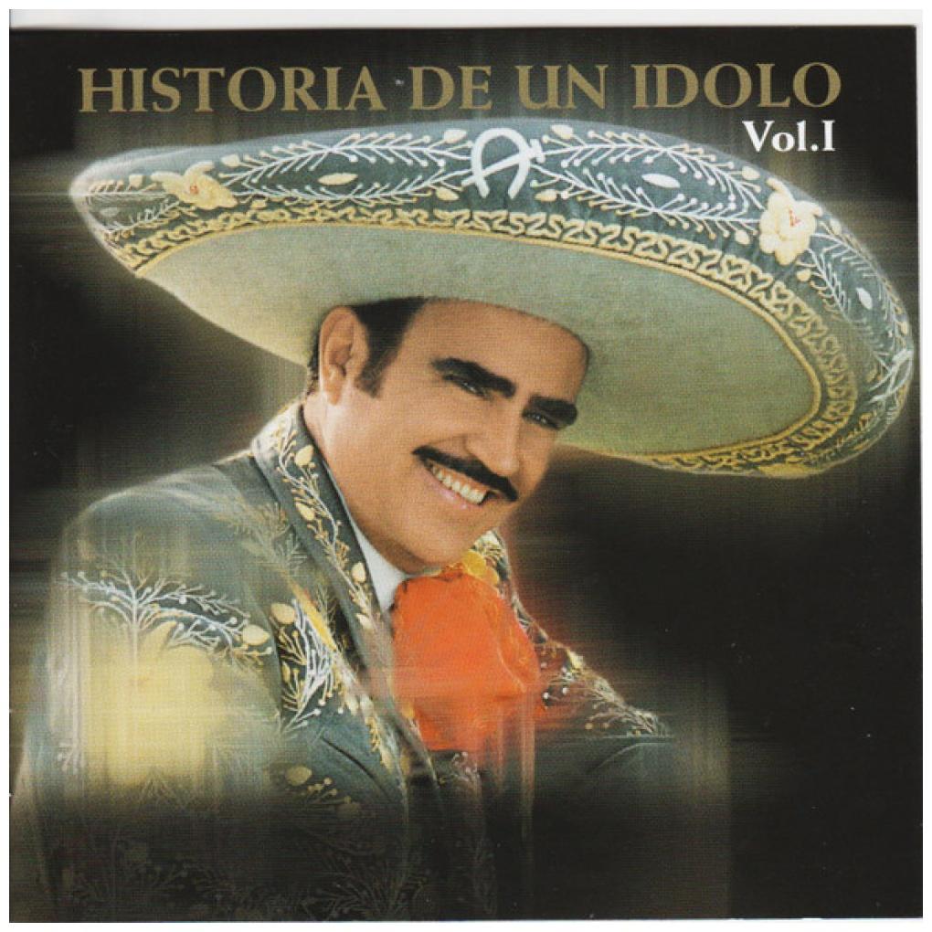 VICENTE FERNANDEZ - HISTORIA DE UN IDOLO VOL. 1 | CD