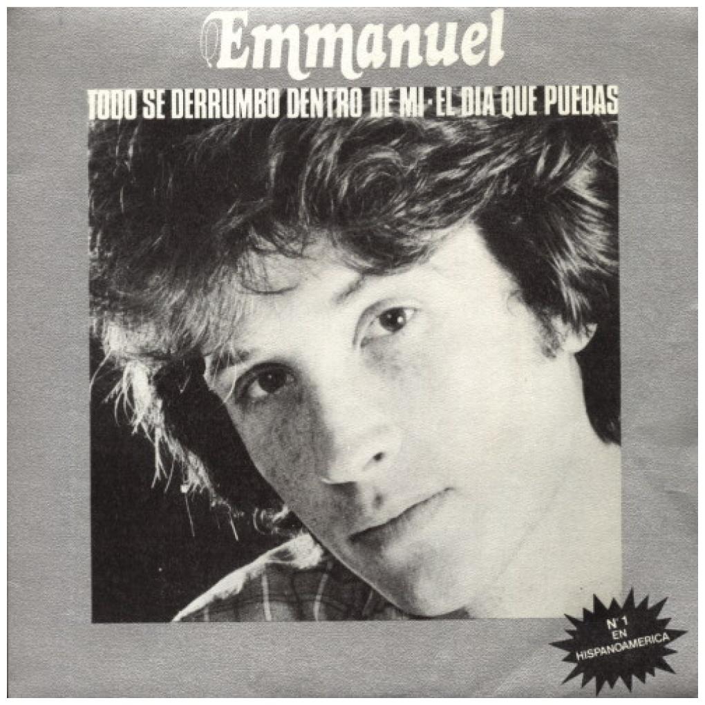 EMMANUEL - TODO SE DERRUMBO DENTRO DE MI/EL DIA QUE PUEDAS (PROMO COPY) | 7" SINGLE USADO