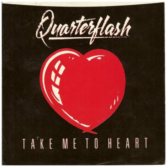 QUARTERFLASH - TAKE ME TO HEART | 7" SINGLE USADO