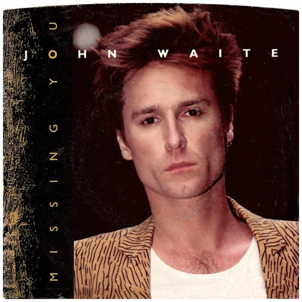 JOHN WAITE - MISSING YOU | 7" USADO