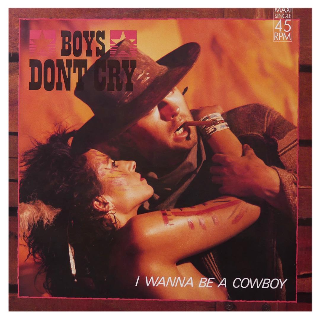 BOYS DON T CRY - I WANNA BE A COWBOY | 12" MAXI SINGLE USADO