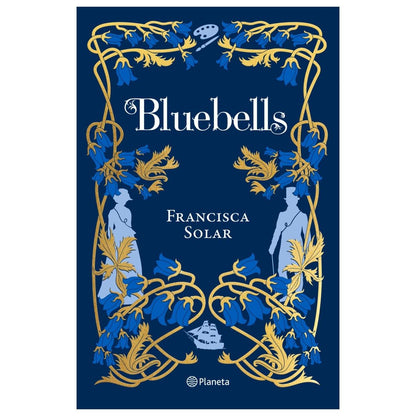 BLUEBELLS EDICIÓN ESPECIAL (TAPA DURA) - FRANCISCA SOLAR | LIBRO