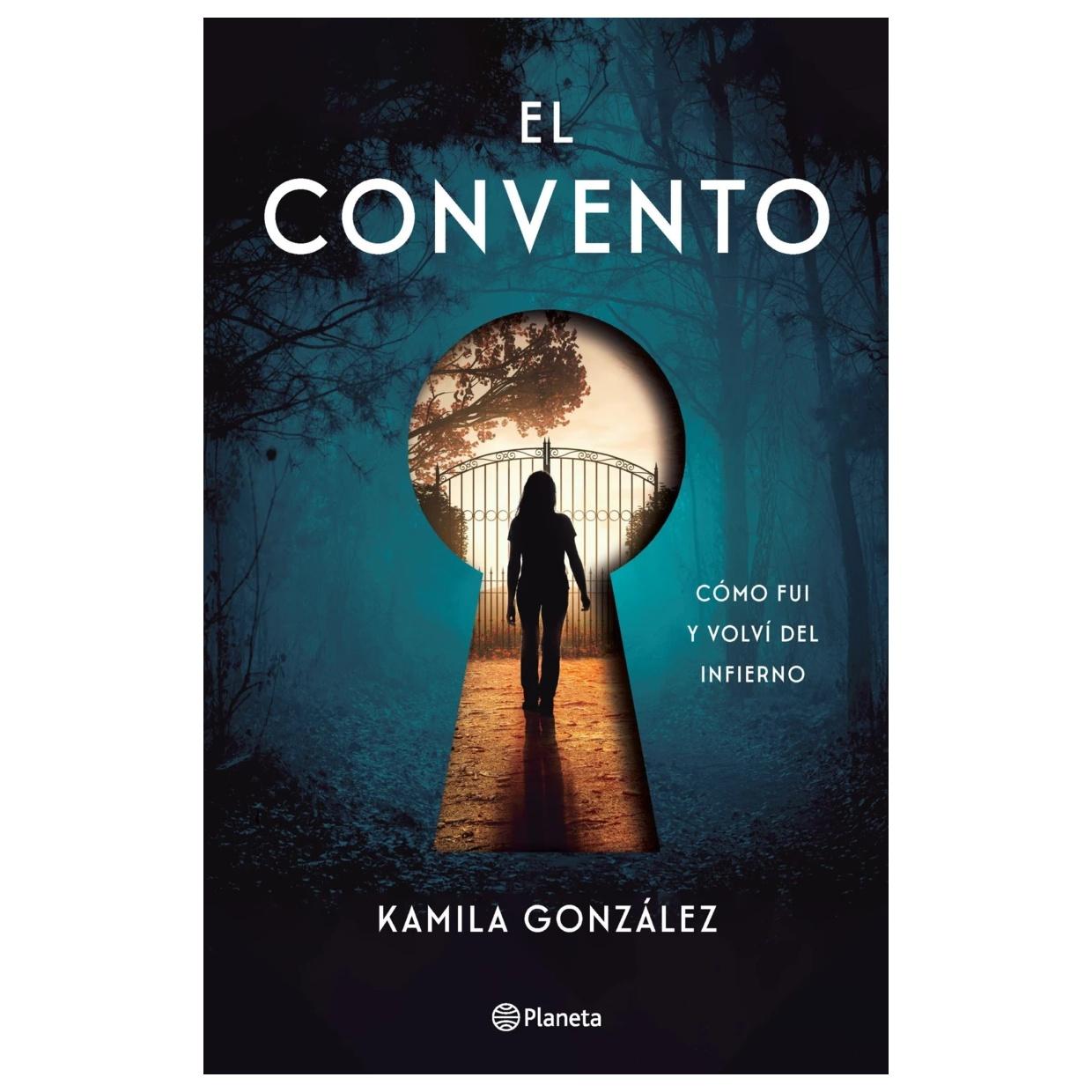 EL CONVENTO (TAPA BLANDA) - KAMILA GONZÁLEZ | LIBRO