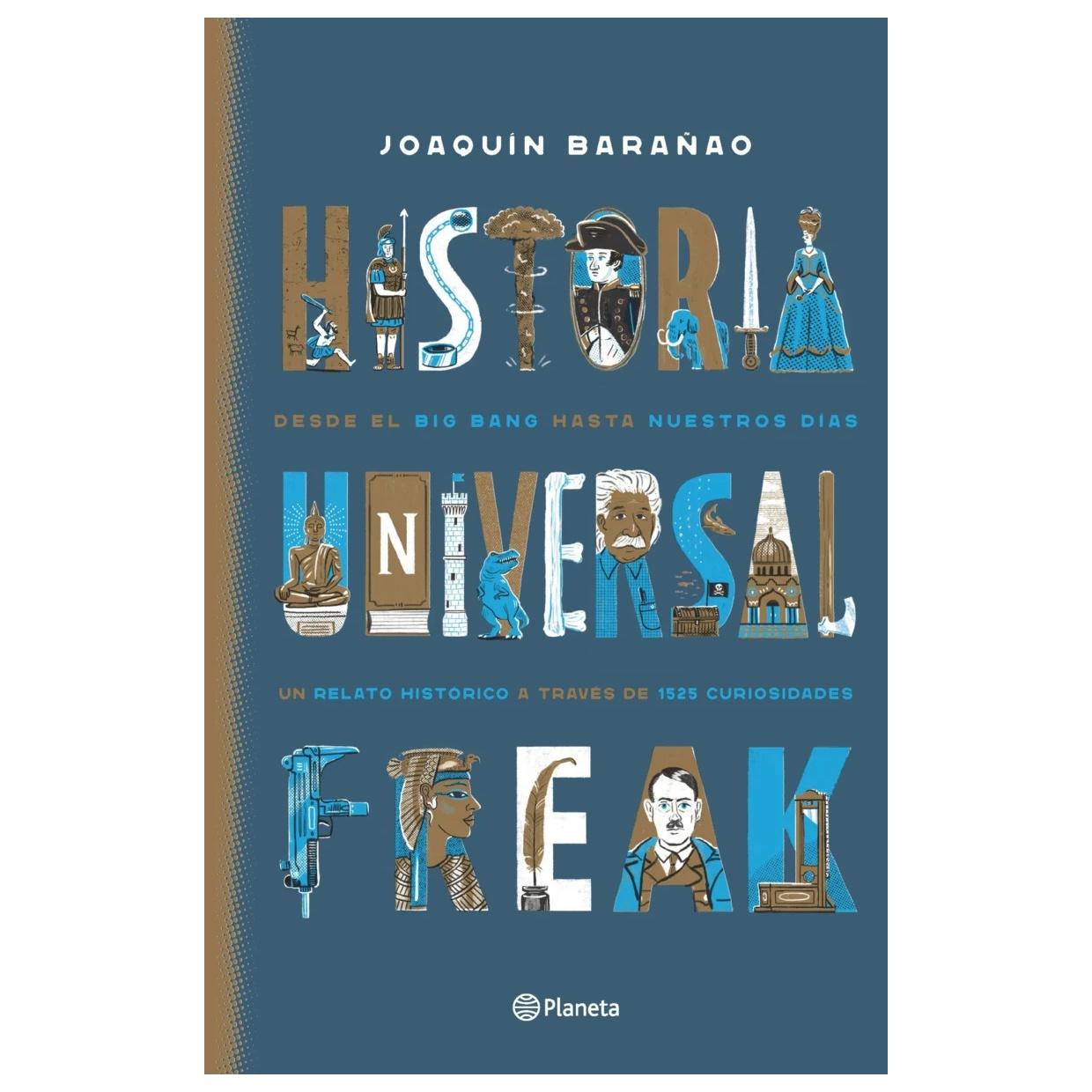 HISTORIA UNIVERSAL FREAK EDICIÓN ESPECIAL (TAPA DURA) - JOSÉ JOAQUÍN BARAÑAO | LIBRO