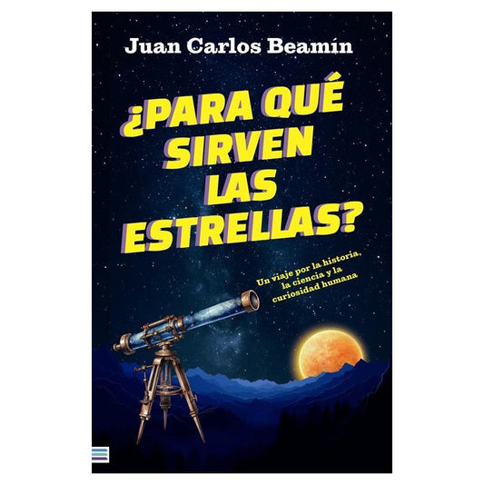 ¿PARA QUÉ SIRVEN LAS ESTRELLAS? (CHI) (TAPA BLANDA) - JUAN CARLOS BEAMÍN | LIBRO