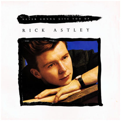 RICK ASTLEY - NEVER GONNA GIVE YOU UP NUEVO/SELLADO | 12'' MAXI SINGLE USADO