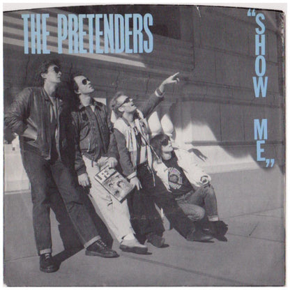 PRETENDERS - SHOW ME | 7" SINGLE USADO