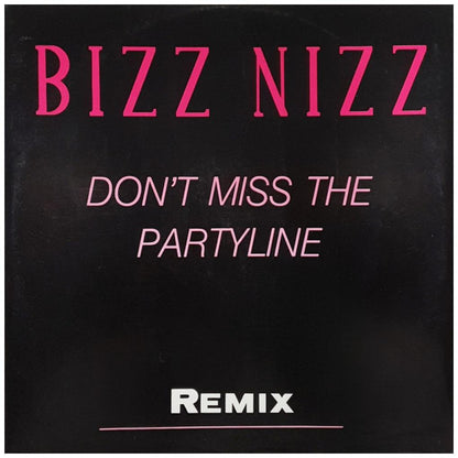 BIZZ NIZZ - DON'T MISS THE PARTY LINE | 12'' MAXI SINGLE USADO