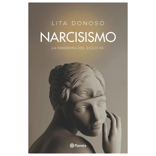 NARCICISMO (TAPA BLANDA) - LITA DONOSO | LIBRO