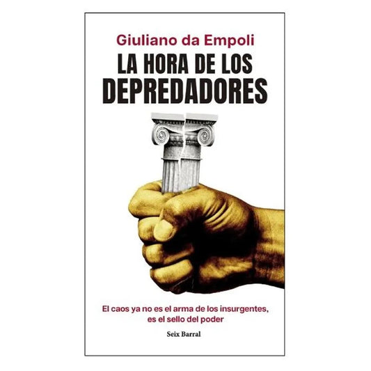 LA HORA DE LOS DEPREDADORES (TAPA BLANDA) - GIULIANO DA EMPOLI | LIBRO