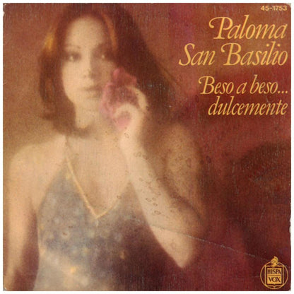 PALOMA SAN BASILIO - BESO A BESO...DULCEMENTE | 7" SINGLE USADO
