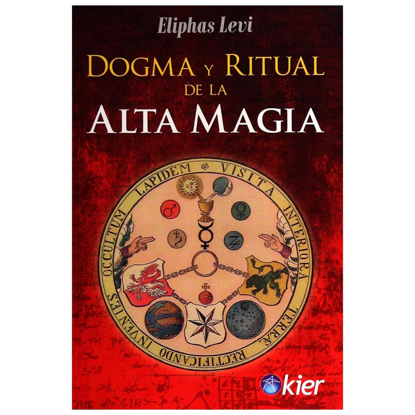 DOGMA Y RITUAL DE LA ALTA MAGIA (TAPA BLANDA) - ELIPHAS LEVI | LIBRO