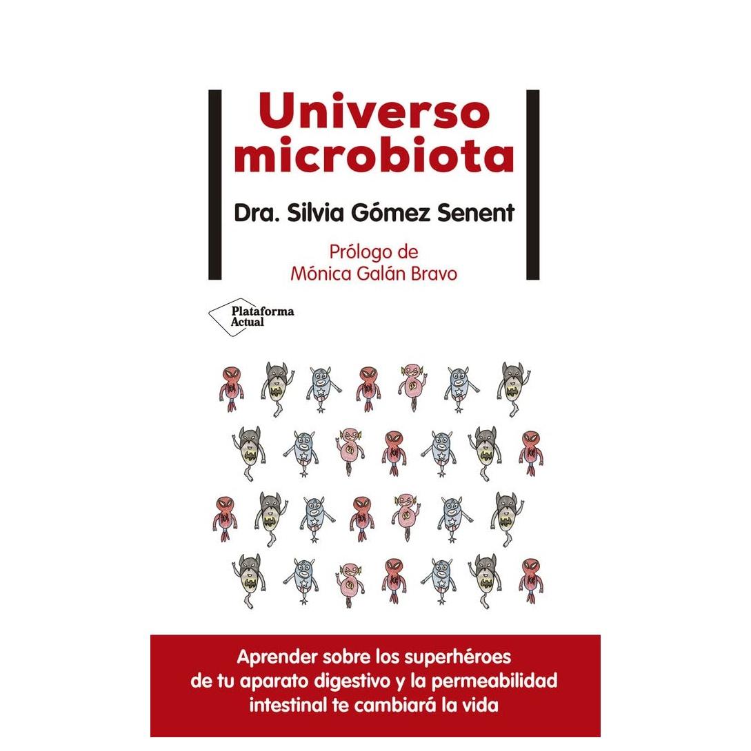 UNIVERSO MICROBIOTA (TAPA BLANDA) - SILVIA GÓMEZ SENENT  | LIBRO
