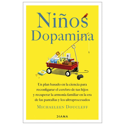 NIÑOS DOPAMINA (TAPA RÚSTICA) - MICHAELEEN DOUCLEFF | LIBRO