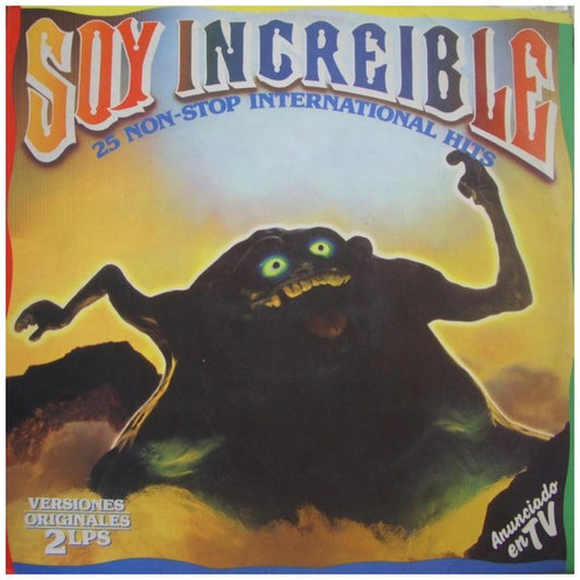 SOY INCREIBLE - 25 SUPER HITS INTERNACIONALES (2LP) | VINILO USADO