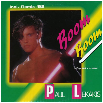 PAUL LEKAKIS - BOOM BOOM (LET'S GO BACK TO MY ROOM) | 12" MAXI SINGLE VINILO USADO