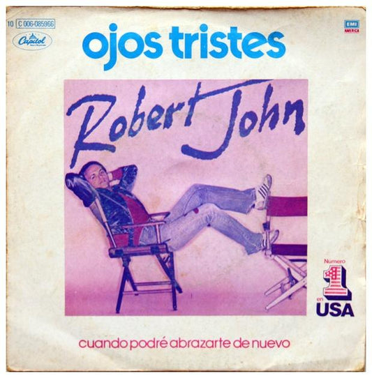 ROBERT JOHN - SAD EYES/OJOS TRISTES | 7" SINGLE VINILO USADO