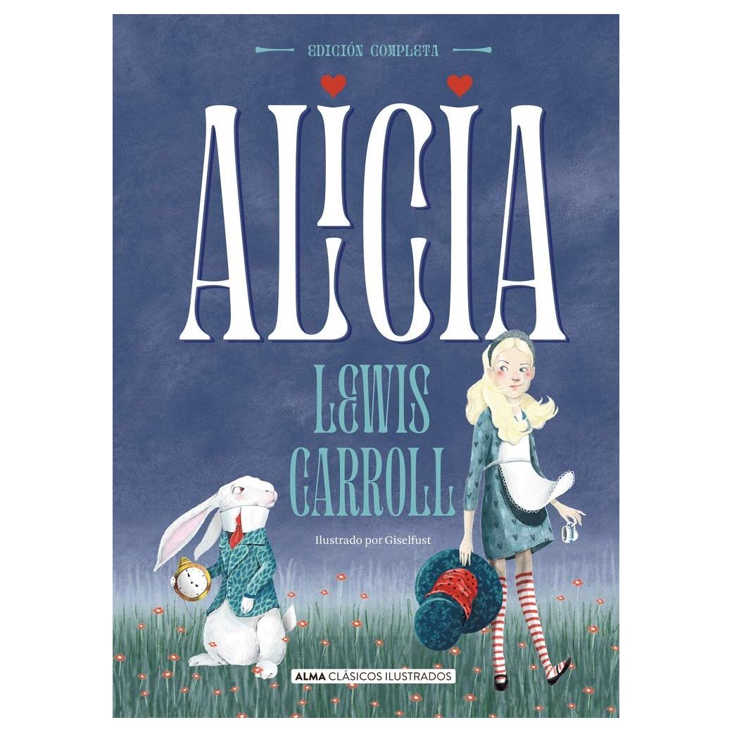 ALICIA - OBRA COMPLETA (L.CARROLL) (DURA) - LEWIS CARROL | LIBRO