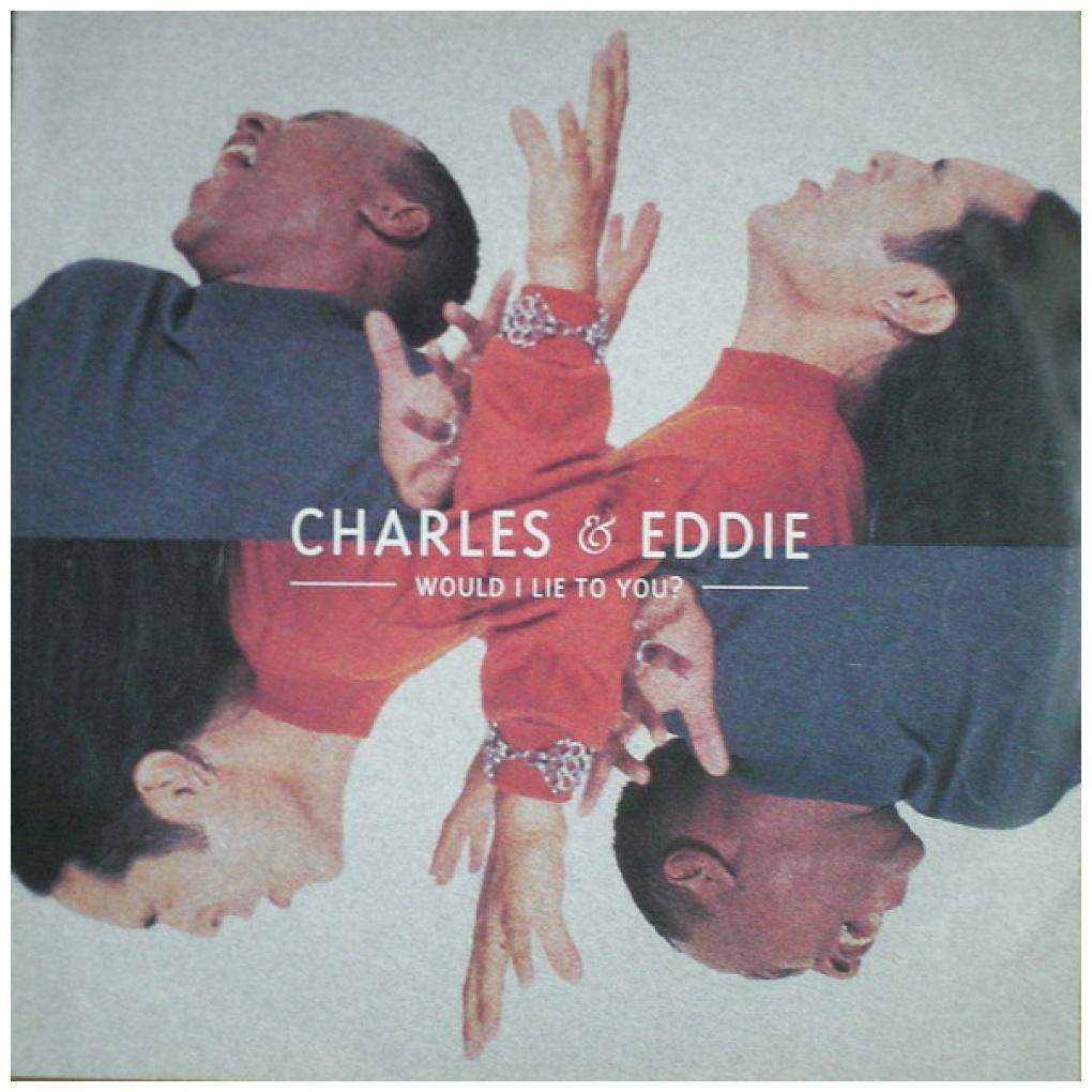 CHARLES & EDDIE - WOULD I LIE TO YOU | 12'' MAXI SINGLE USADO