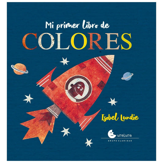 MI PRIMER LIBRO DE COLORES (TAPA DURA) - ISOBEL LUNDIE | LIBRO