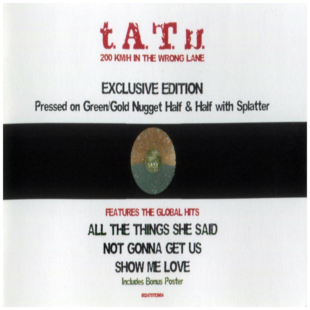 t.A.T.u. - 200 KM/H IN THE WRONG LANE GREEN/GOLD VINYL) (INC. POSTER) | VINILO