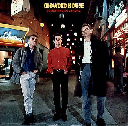 CROWDED HOUSE - SOMETHING SO STRONG | 7" SINGLE VINILO USADO