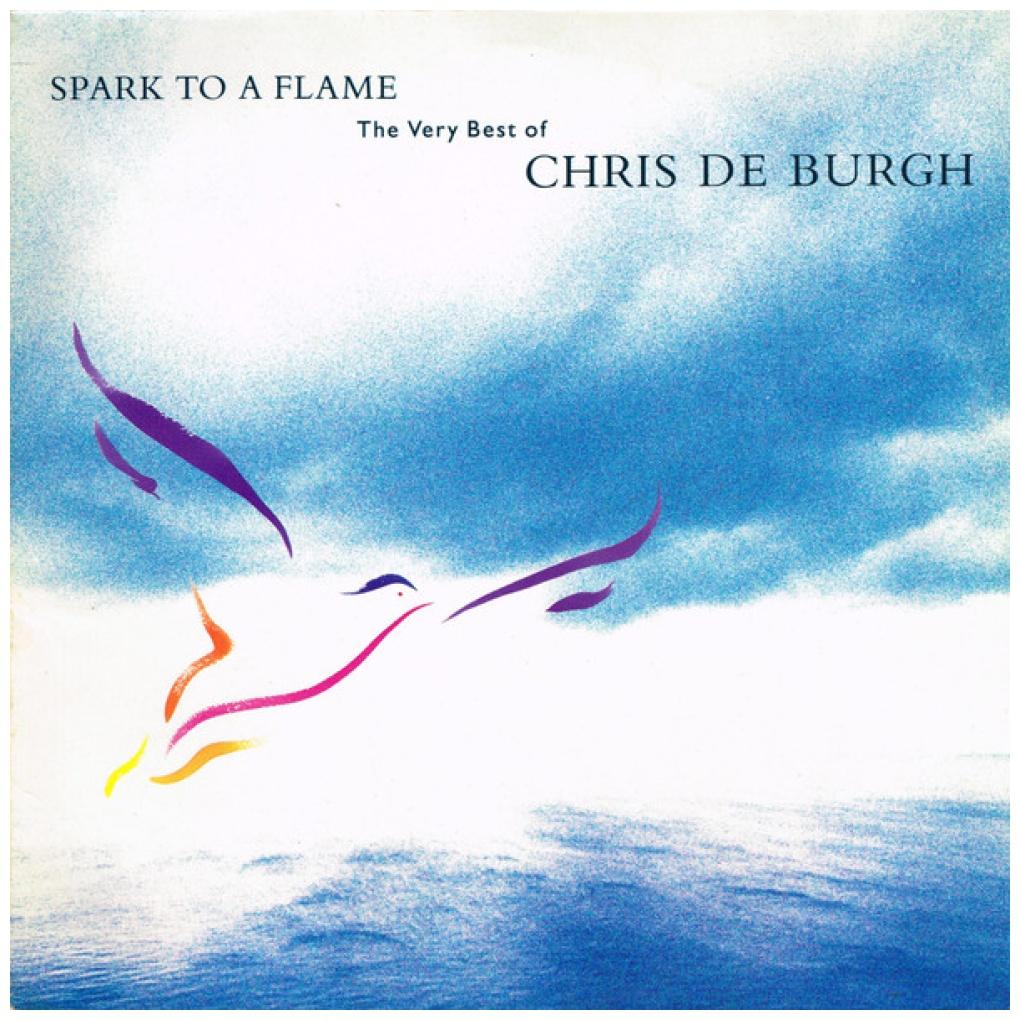 CHRIS DE BURGH - SPARK TO A FLAME: THE VERY BEST | VINILO USADO