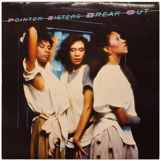 POINTER SISTERS - BREAK OUT | VINILO USADO