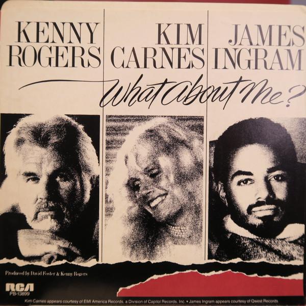 KENNY ROGERS, KIM CARNES FT. JAMES INGRAM - WHAT ABOUT ME? | 7" SINGLE VINILO USADO