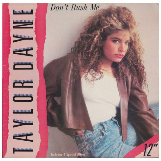 TAYLOR DAYNE  - DON T RUSH ME | 12" MAXI SINGLE USADO