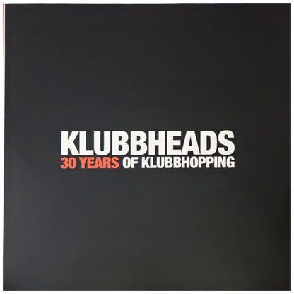 KLUBBHEADS - 30 YEARS OF KLUBBHOPPING | VINILO