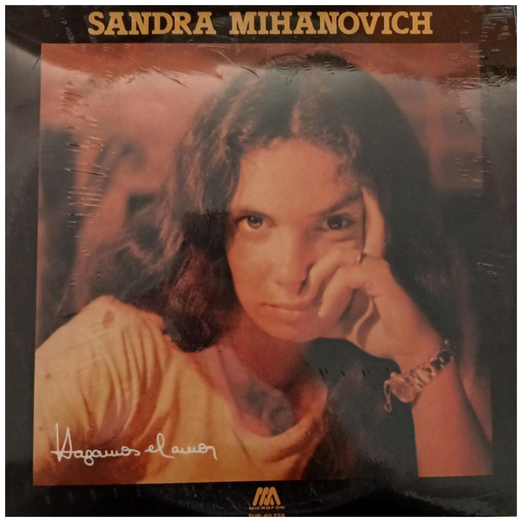 SANDRA MIHANOVICH - HAGAMOS EL AMOR | VDE-NUEVO/SELLADO
