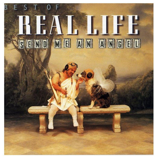 REAL LIFE - BEST OF SEND ME AN ANGEL | CD