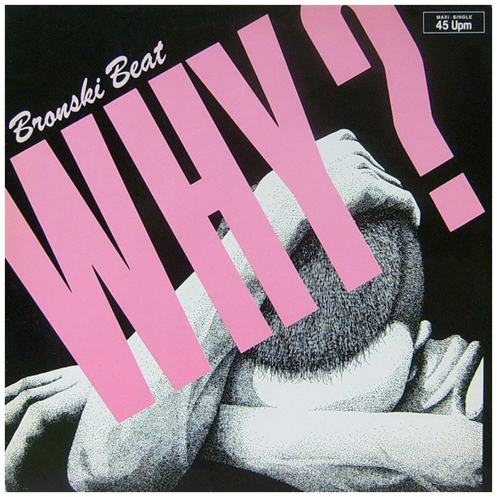 BRONSKI BEAT - WHY? | 12" MAXI SINGLE VINILO USADO