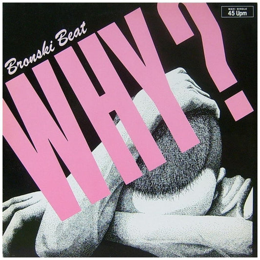 BRONSKI BEAT - WHY? | 12" MAXI SINGLE VINILO USADO
