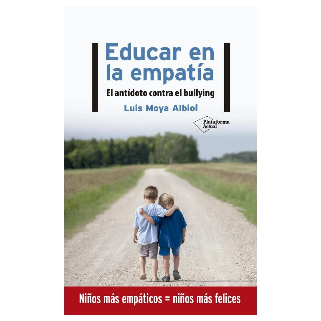 EDUCAR EN LA EMPATÍA (TAPA BLANDA) - LUIS MOYA ALBIOL | LIBRO