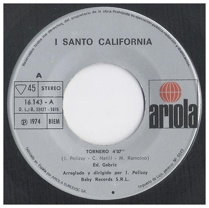 I SANTO-CALIFORNIA - TORNERO | 7 SINGLE VINILO USADO
