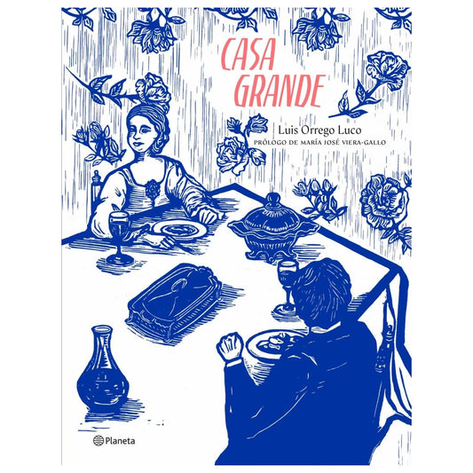 CASA GRANDE (TAPA DURA) - LUIS ORREGO LUCO | LIBRO