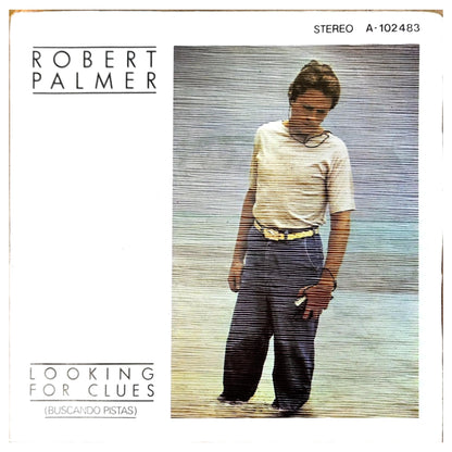 ROBERT PALMER - LOOKING FOR CLUES | 7" SINGLE VINILO USADO