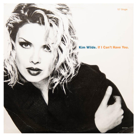 KIM WILDE - IF I CAN T HAVE YOU | 12" MAXI SINGLE USADO