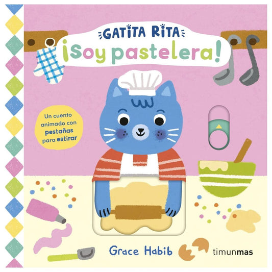 GATITA RITA. ¡SOY PASTELERA! (TODO CARTÓN) - GRACE HABIB | LIBRO