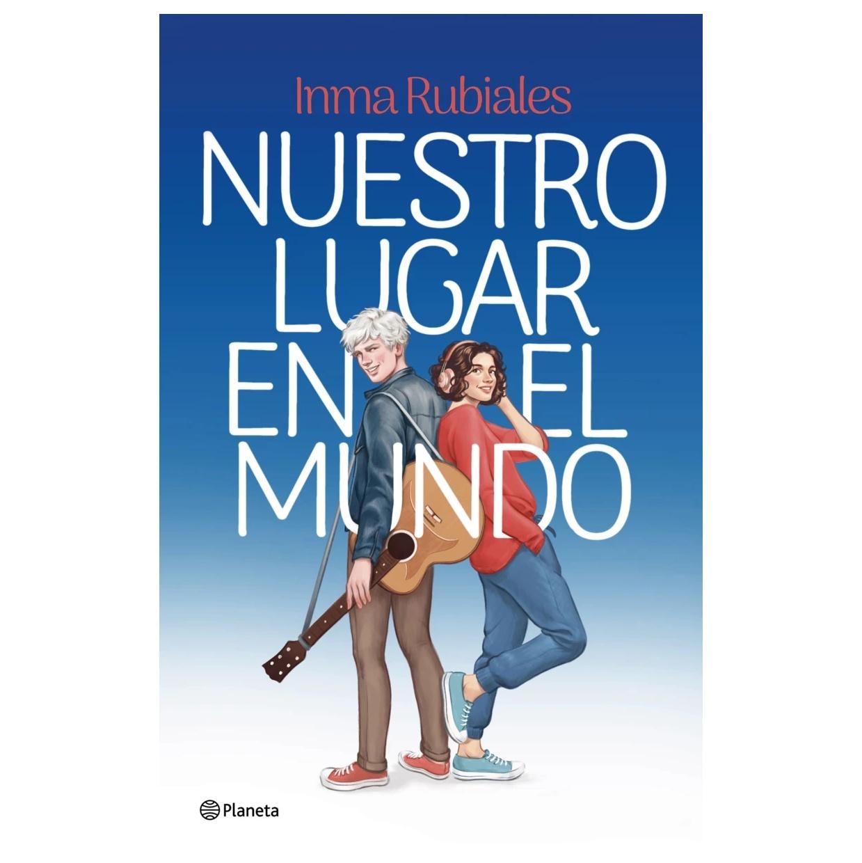 NUESTRO LUGAR EN EL MUNDO (TAPA BLANDA) - INMA RUBIALES | LIBRO