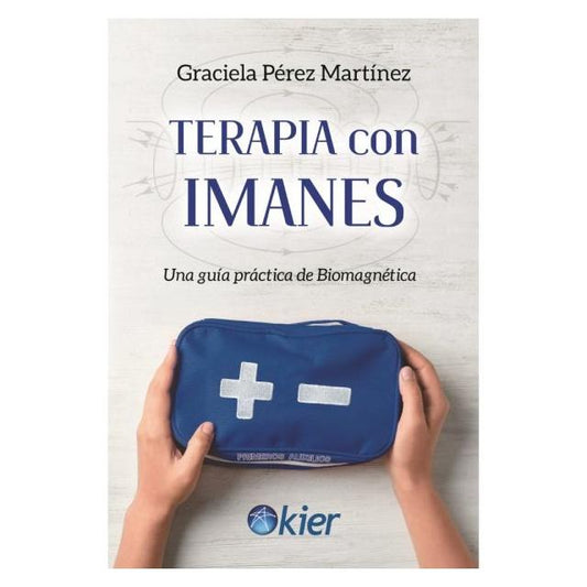TERAPIA CON IMANES (TAPA BLANDA) - GRACIELA PEREZ MARTÍNEZ | LIBRO