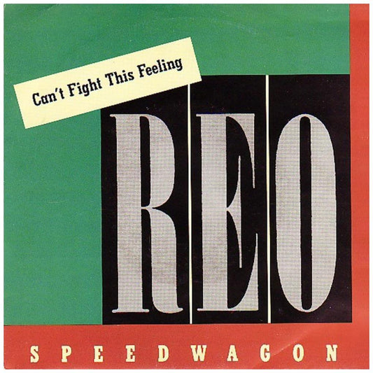 R.E.O. SPEEDWAGON - CAN'T FIGHT THIS FEELING | 7" SINGLE USADO