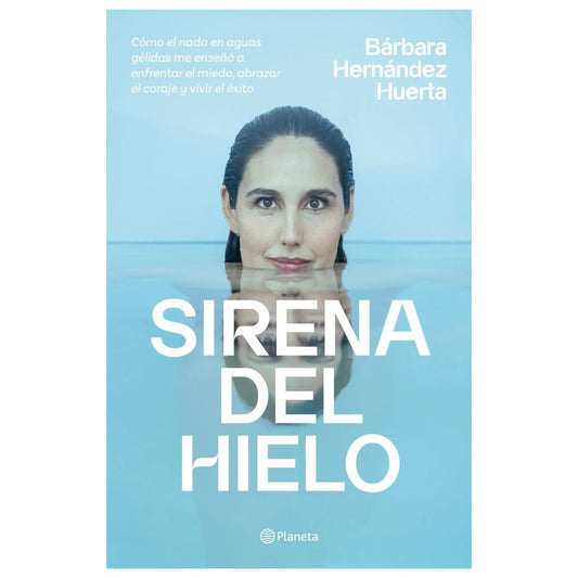 SIRENA DE HIELO (TAPA RÚSTICA) - BÁRBARA HERNÁNDEZ | LIBRO