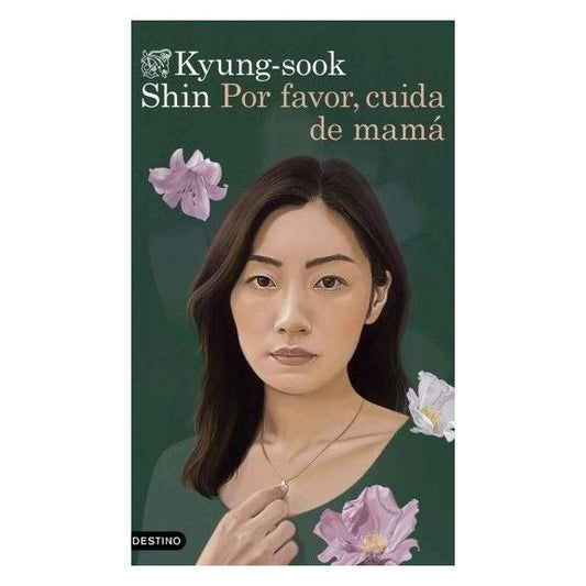 POR FAVOR, CUIDA DE MAMÁ (TAPA BLANDA) - KYUNG-SOOK SHIN | LIBRO