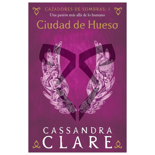 CAZADORES DE SOMBRAS 1. CIUDAD DE HUESO (TAPA BLANDA) - CASSANDRA CLARE | LIBRO
